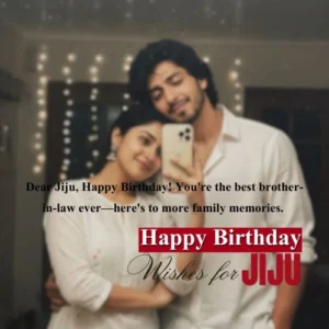 Jiju Birthday Wishes